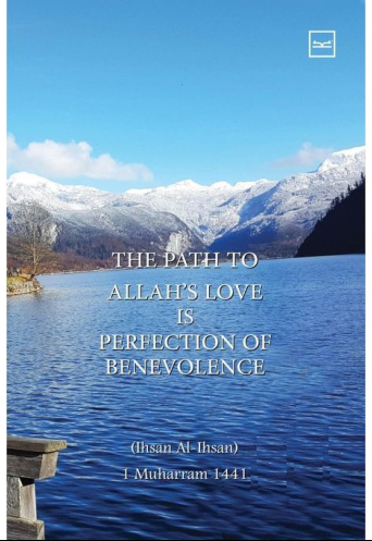 THE PATH TO ALLAH’S LOVE Is PERFECTION OF BENEVOLENCE